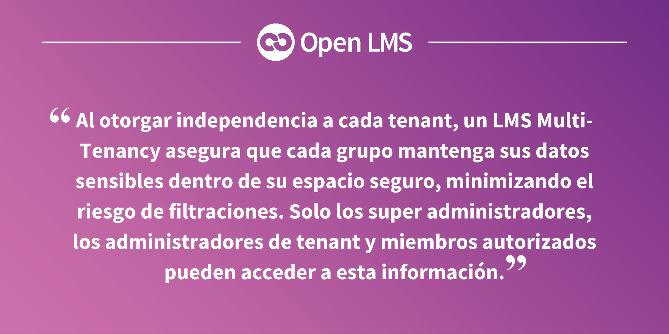 [SP] Q2 - La ventaja Multi-Tenancy: 7 beneficios de tener múltiples entornos de aprendizaje en un solo LMS