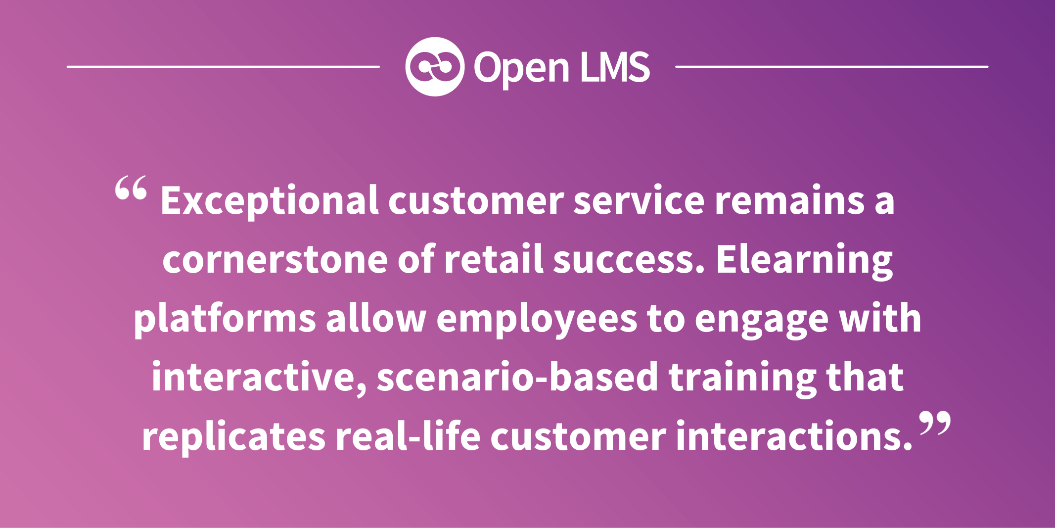 Exceptional customer service remains a cornerstone of retail success. Elearning platforms allow employees to engage with interactive, scenario-based training that replicates real-life customer interactions.
