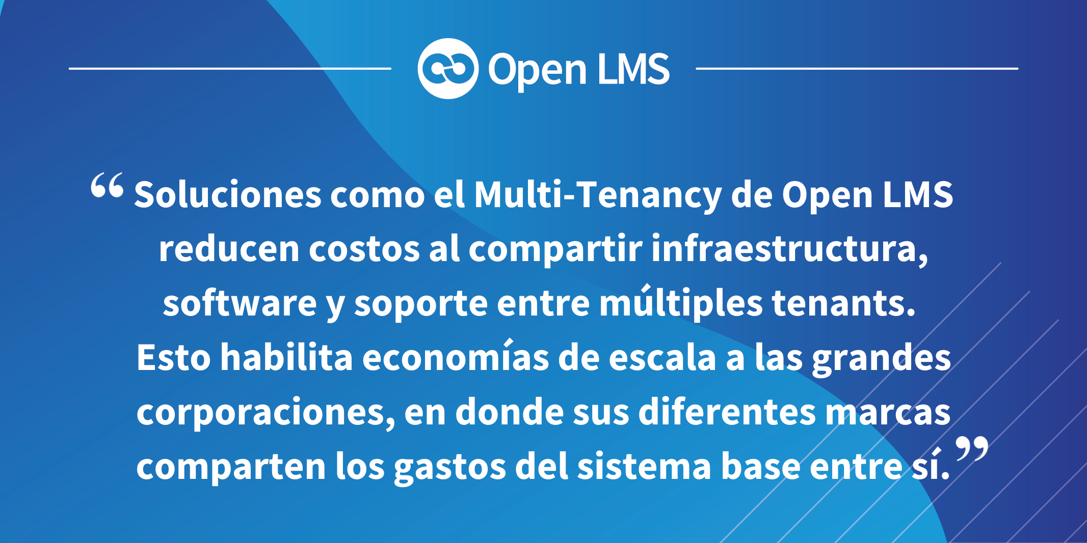 [SP] Q1 - La ventaja Multi-Tenancy: 7 beneficios de tener múltiples entornos de aprendizaje en un solo LMS