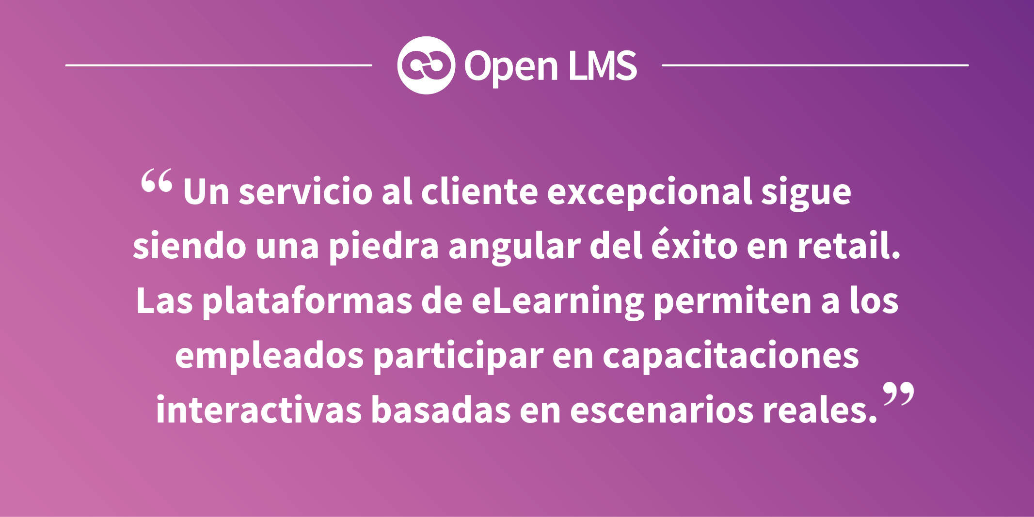 Un servicio al cliente excepcional sigue siendo una piedra angular del éxito en retail. Las plataformas de eLearning permiten a los empleados participar en capacitaciones interactivas basadas en escenarios reales.