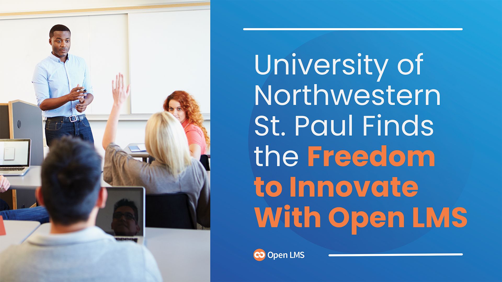 University of Northwestern St Paul Finds the Freedom to Innovate With