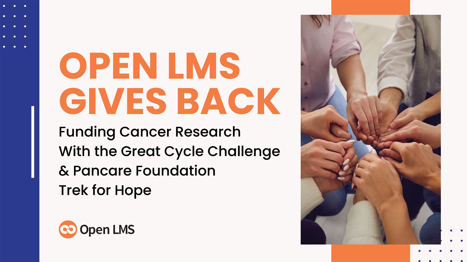Open LMS Gives Back: Funding Cancer Research With the Great Cycle Challenge and Pancare Foundation Trek for Hope