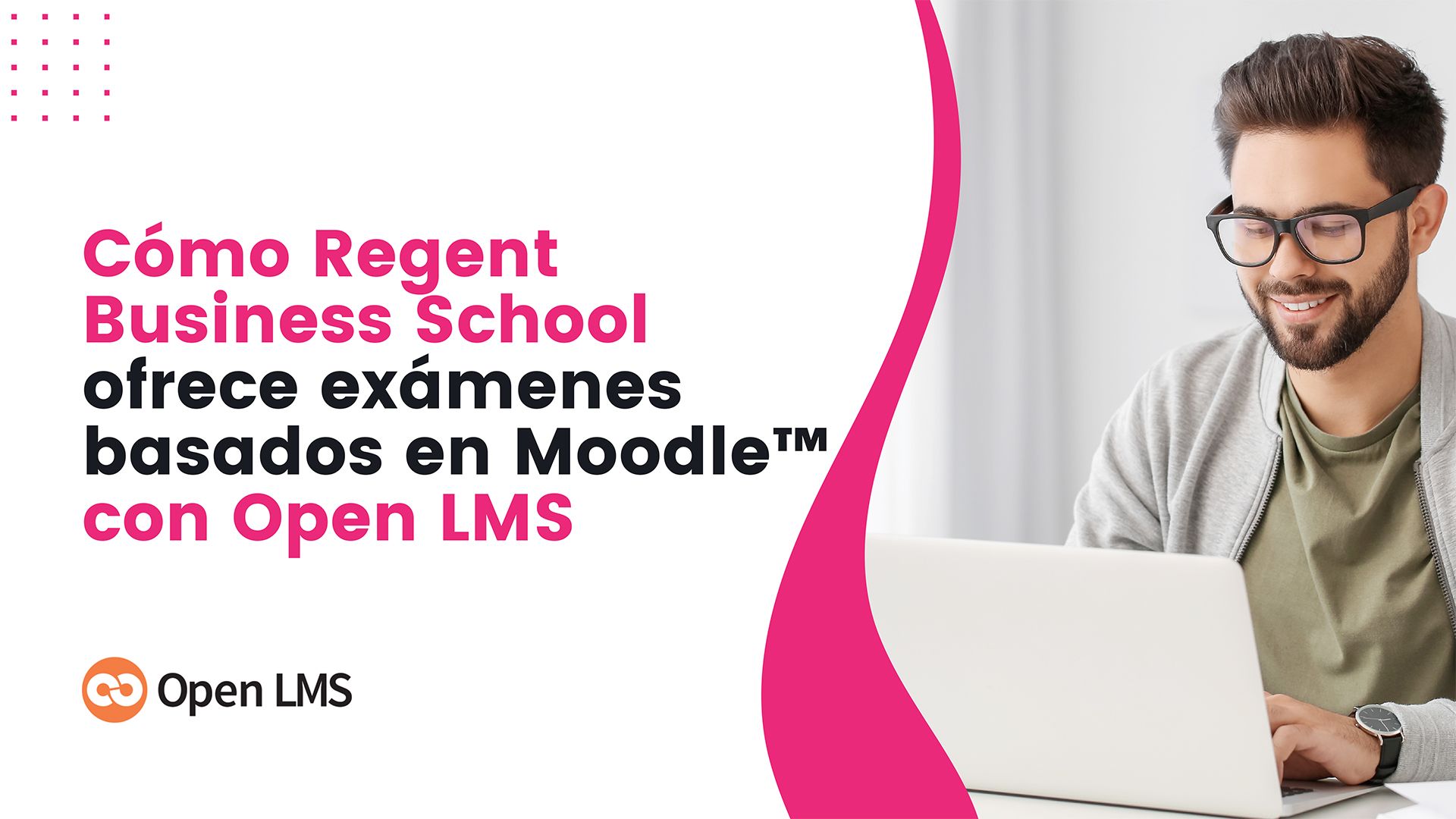 Cómo Regent Business School ofrece exámenes basados en Moodle™ con Open LMS