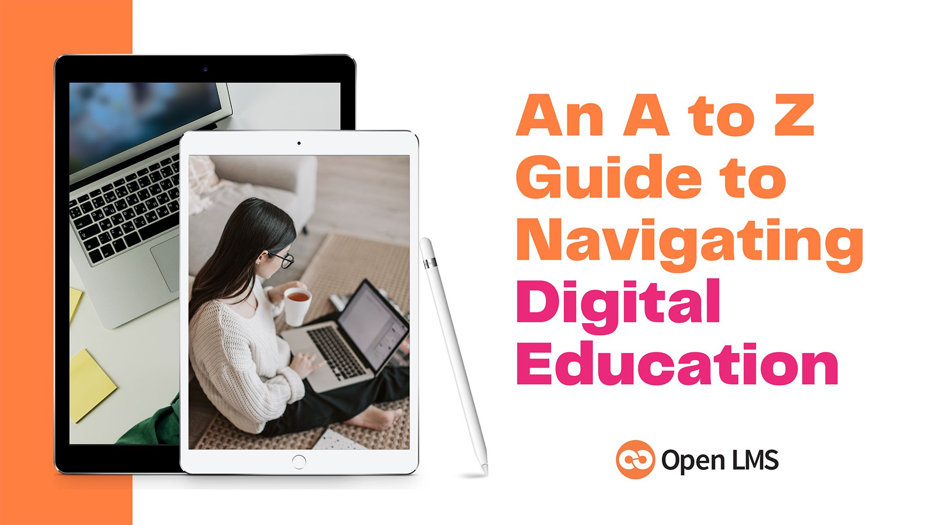 An A to Z Guide to Navigating Digital Education