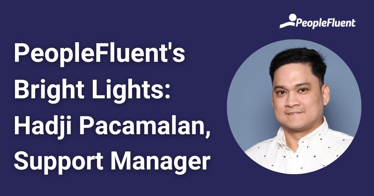 PeopleFluent's Bright Lights: Hadji Pacamalan, Support Manager