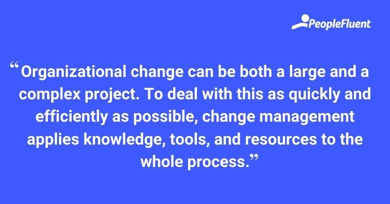 Organizational change can be both a large and a complex project. To deal with this as quickly and efficiently as possible, change management applies knowledge, tools, and resources to the whole process.