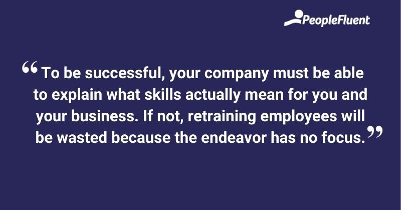 This is an image: To be successful, your company must be able explain what skills actually mean for you and your business.
