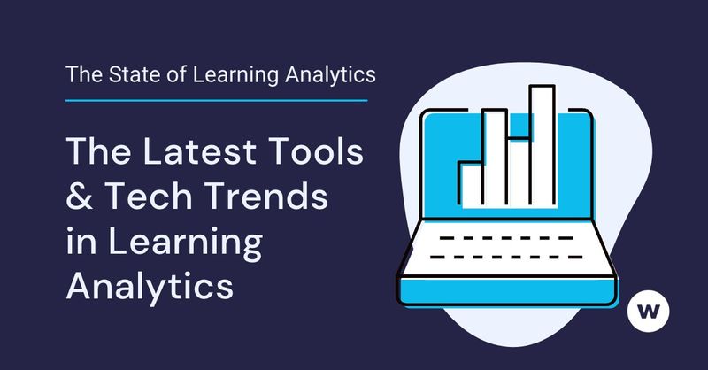 The Latest Tools & Tech Trends in Learning Analytics [Survey Results]