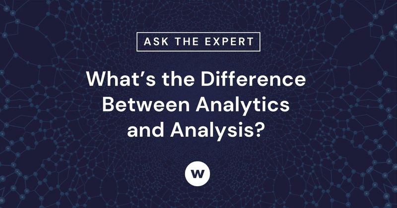 Analytics Vs Analysis What S The Difference Watershed