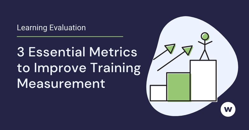 Want to measure training effectiveness? Try these metrics.