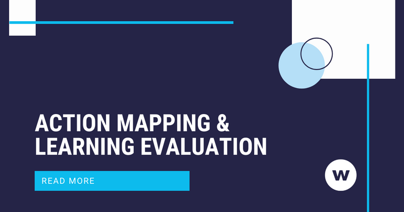 How to Use Action Mapping for Learning Evaluation | Watershed