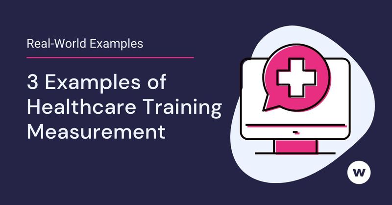 Healthcare Training Measurement Examples