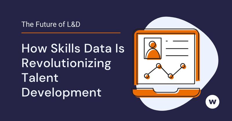 The Future of L&D: How Skills Data Is Revolutionizing Talent Development