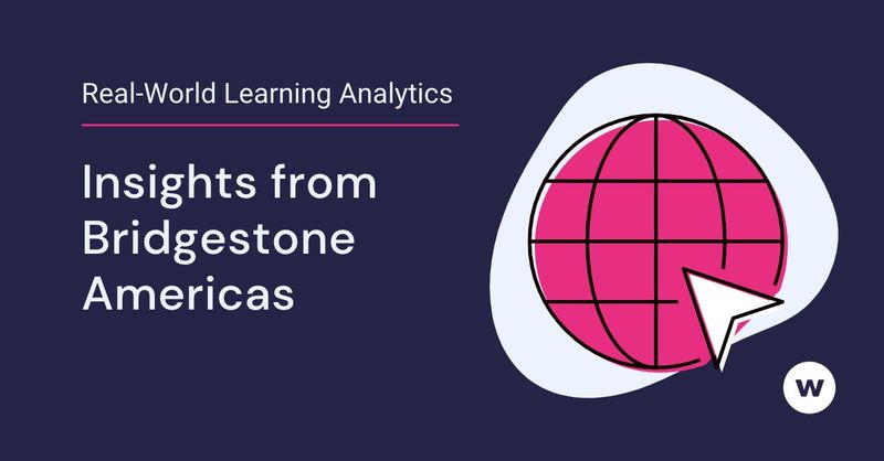 Real-World Learning Analytics: Bridgestone Americas