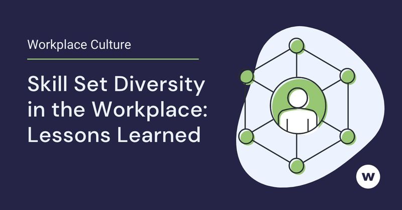 Skill Set Diversity in the Workplace: Lessons Learned