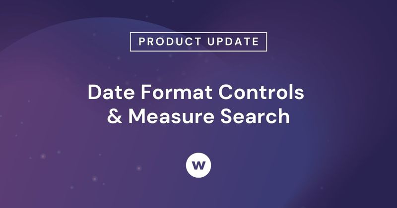 Watershed Date Format Controls & Measure Search