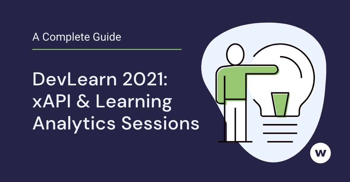 DevLearn 2021: A Guide to xAPI & Learning Analytics Sessions