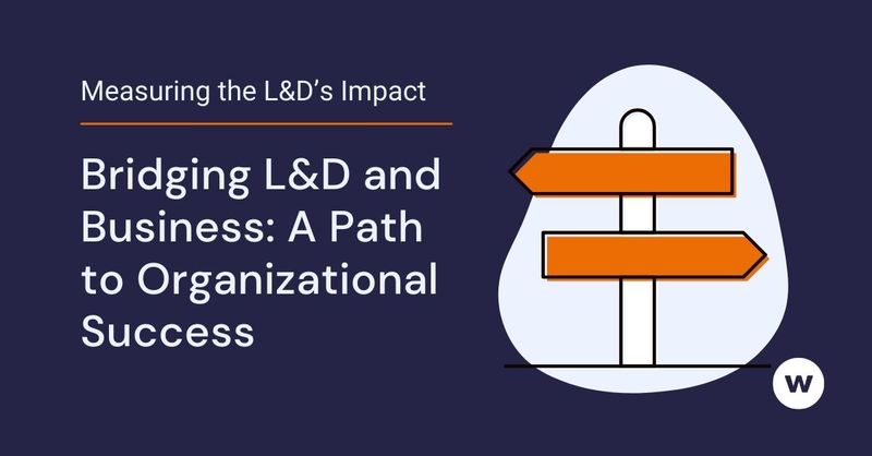 Bridging L&D and Business: A Path to Organizational Success