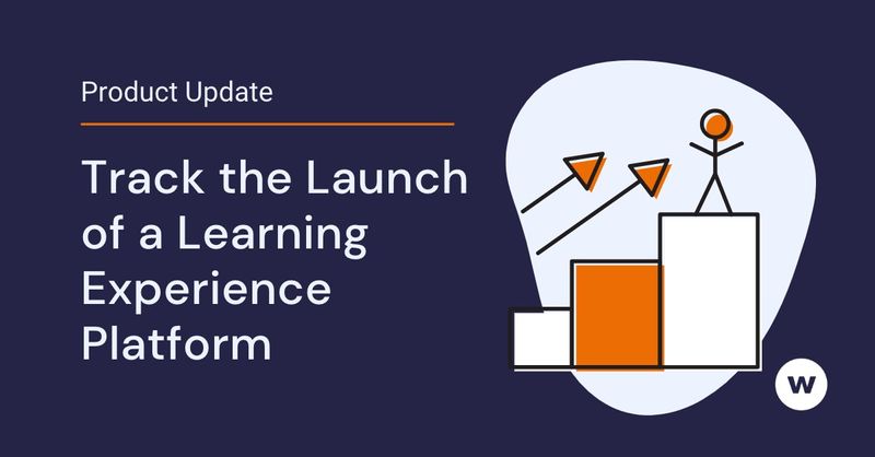 Use Watershed to track the launch of a learning experience platform.