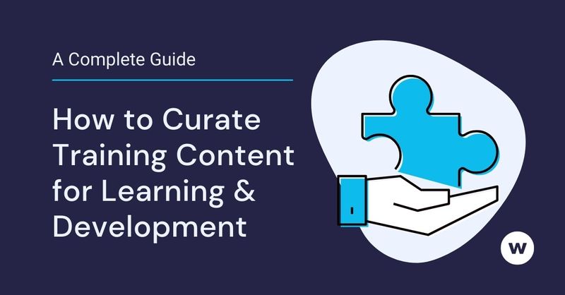 How to Curate Training Content for Learning & Development