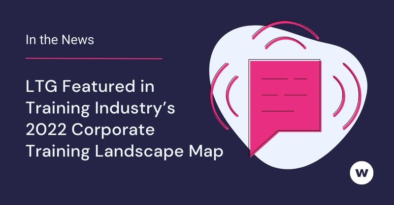 LTG Featured in Training Industry’s 2022 Corporate Training Landscape Map