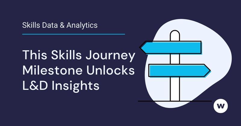 Skills Data & Analytics, This Skills Journey Milestone Unlocks L&D Insights