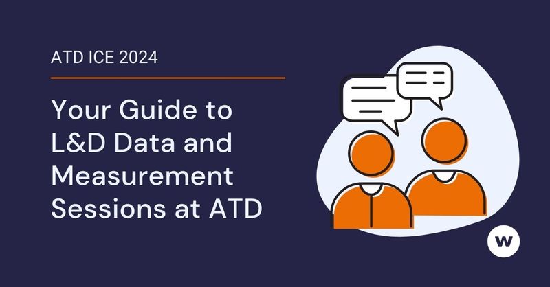 ATD ICE 2024: Your Guide to L&D Data and Measurement Sessions at ATD