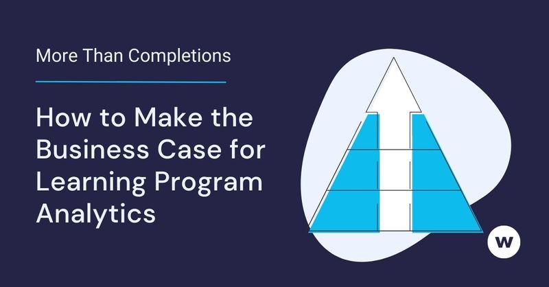 More Than Completions: The Business Case for Learning Program Analytics
