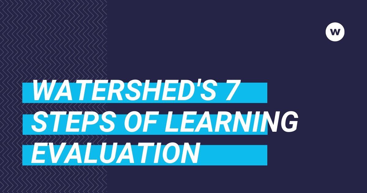 Watershed's 7 Steps for Learning Evaluation | eBook
