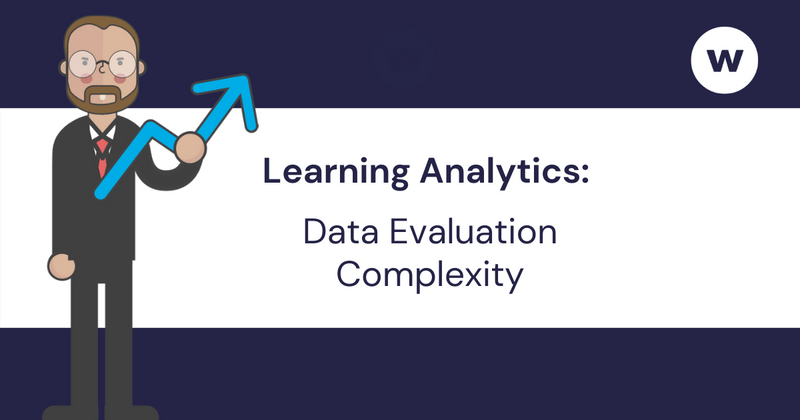 Learning Analytics & Data Evaluation Complexity