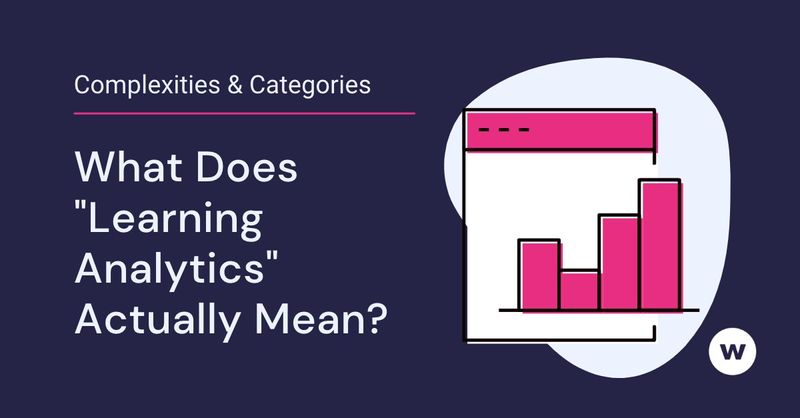 What does learning analytics mean?