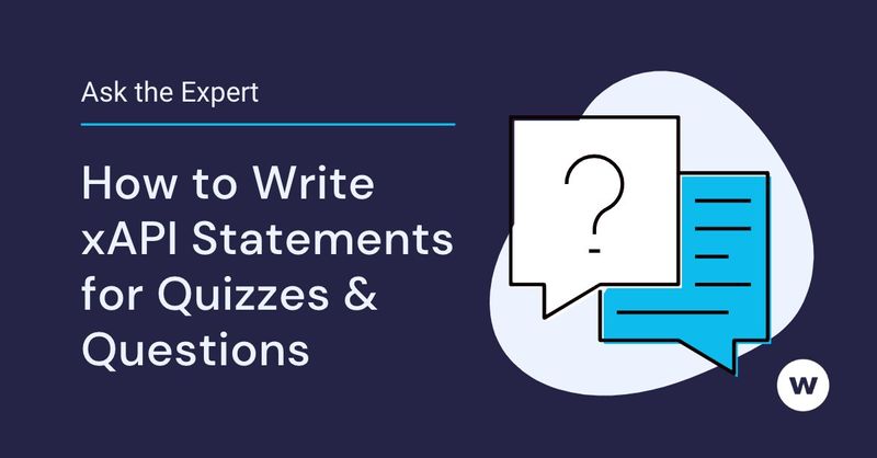 How to Write xAPI Statements for Quizzes and Questions