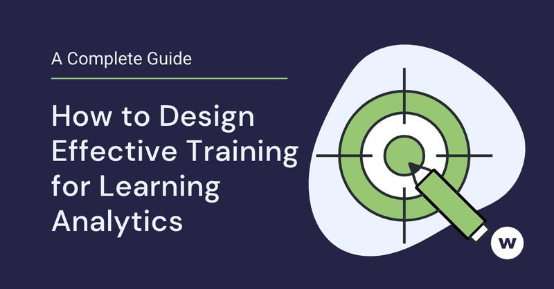 How to design effective training for learning analytics