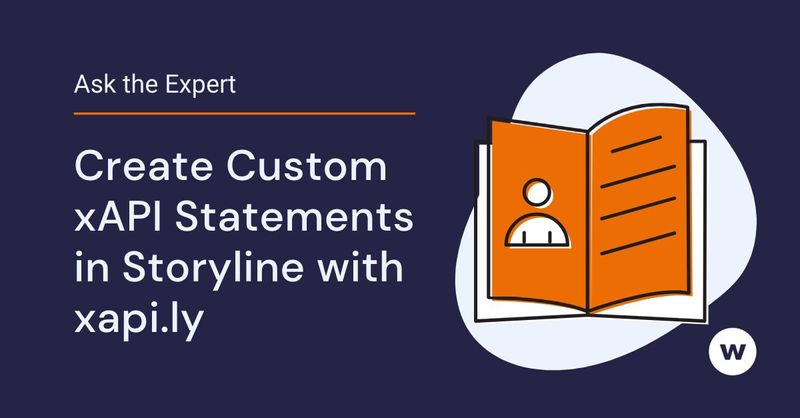 How to Create Custom xAPI Statements in Storyline with xapi.ly