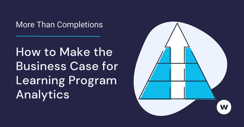 More Than Completions: The Business Case for Learning Program Analytics