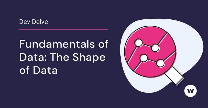 What are the different shapes of data—or, in this case, their digital representations?