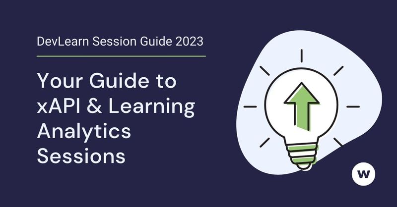 DevLearn 2023: A Guide to xAPI & Learning Analytics Sessions