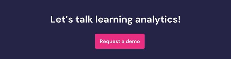 Let's talk learning analytics! Request a demo