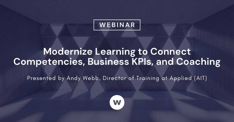 Modernize Learning to Connect Competencies, Business KPIs and Coaching