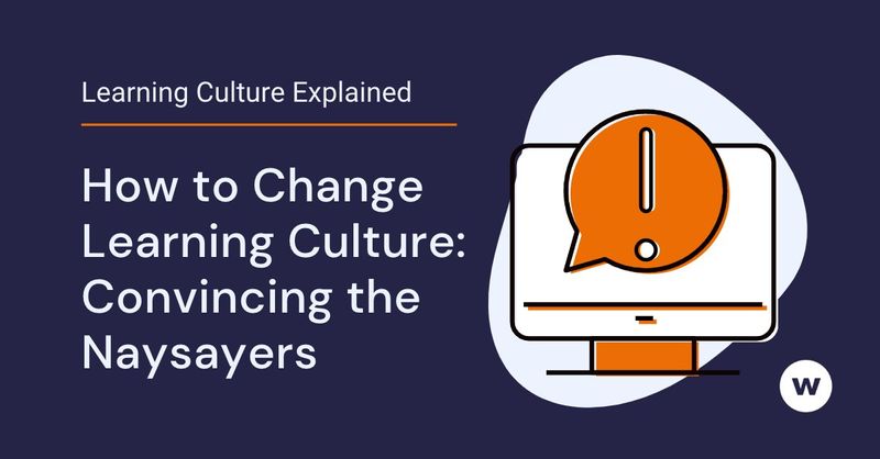 How to Change Learning Culture
