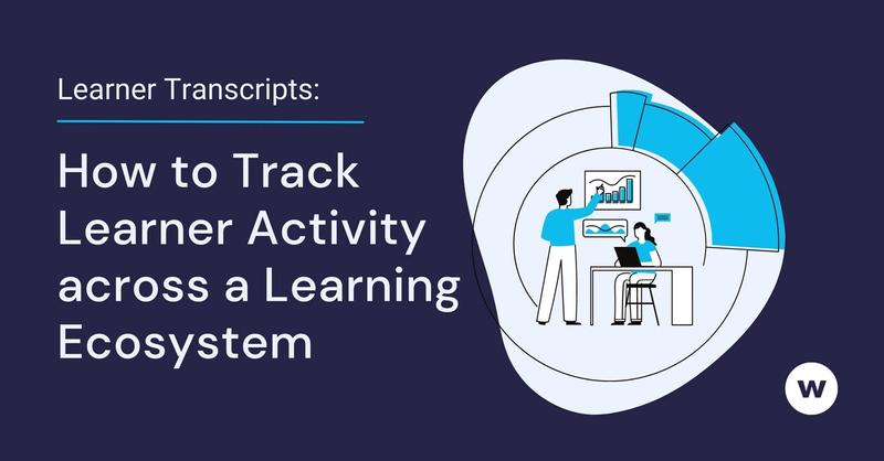 Learner Transcripts: How to Track Learner Activity across a Learning Ecosystem