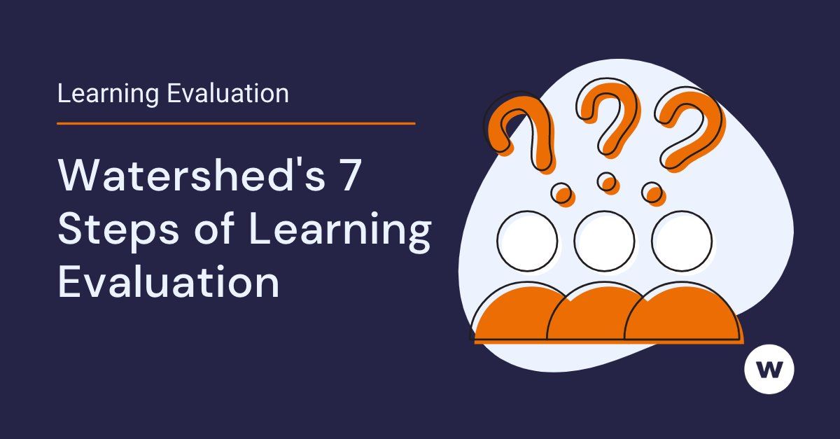 What Are Watershed's 7 Steps of Learning Evaluation?
