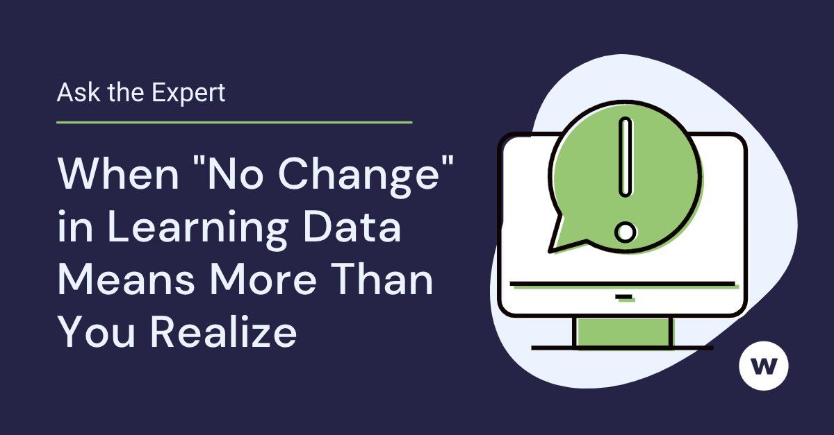 When ‘No Change’ in L&D Data Means More Than You Think