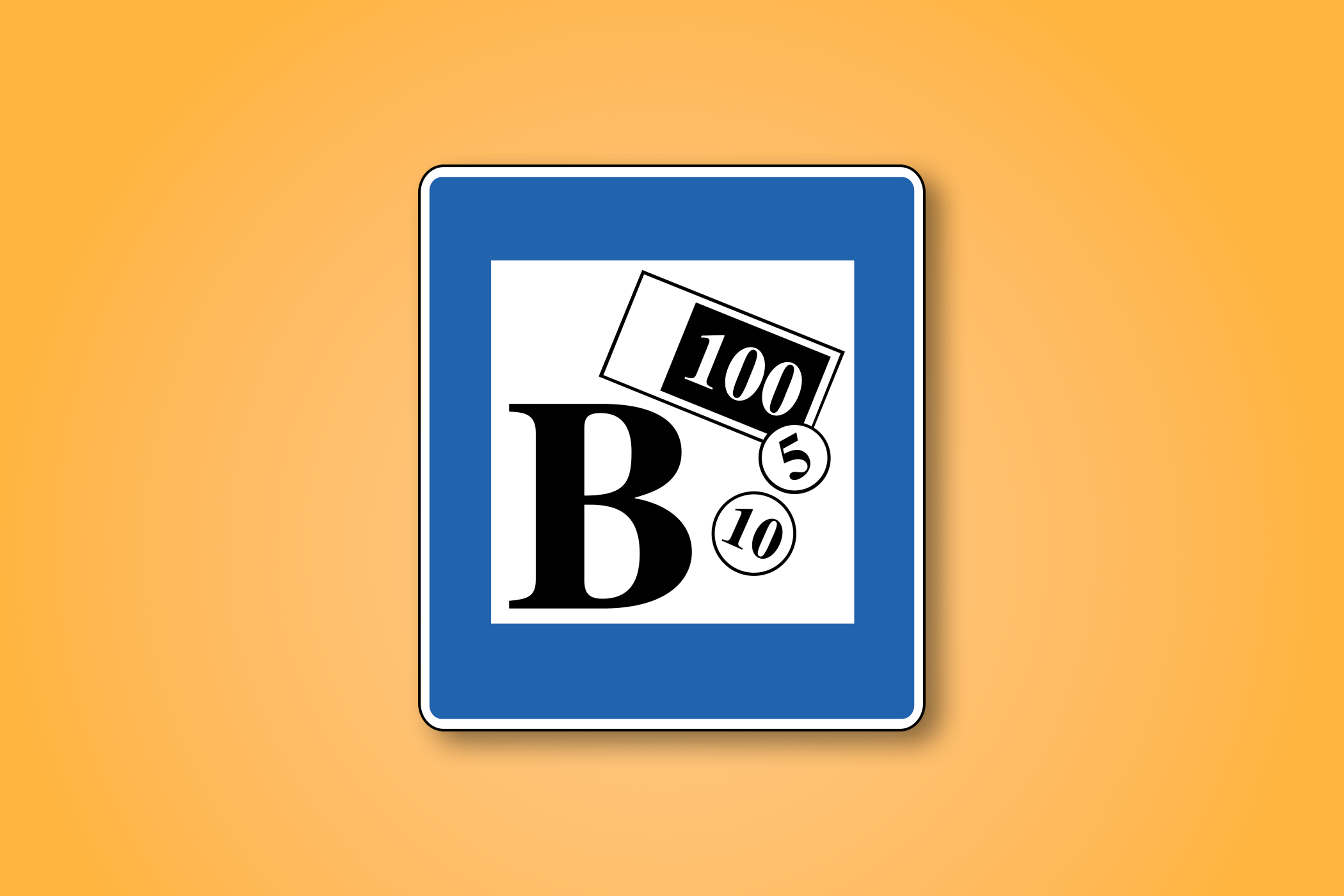 一块蓝色和白色的方形路标，中间有大写字母"B"和货币符号的图案。这个路标表示前方有银行。