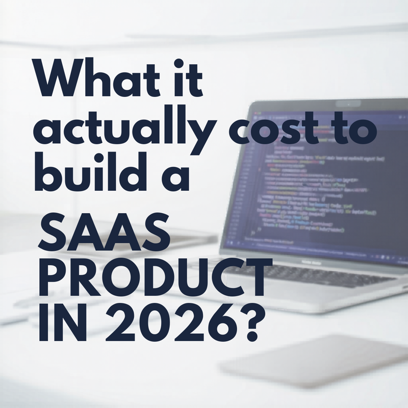 What Does It Actually Cost to Build a SaaS Product in 2026?