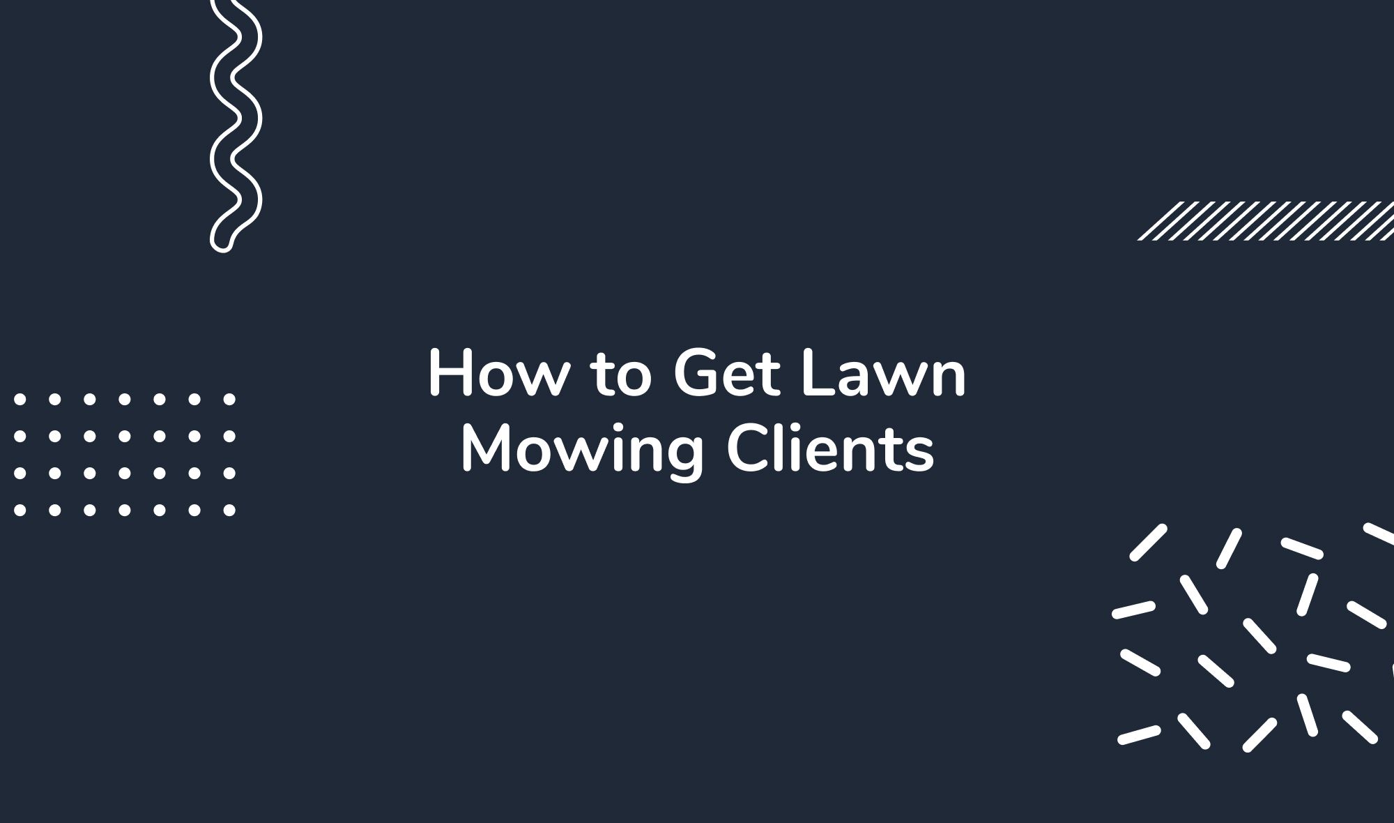 How to Get Lawn Mowing Clients