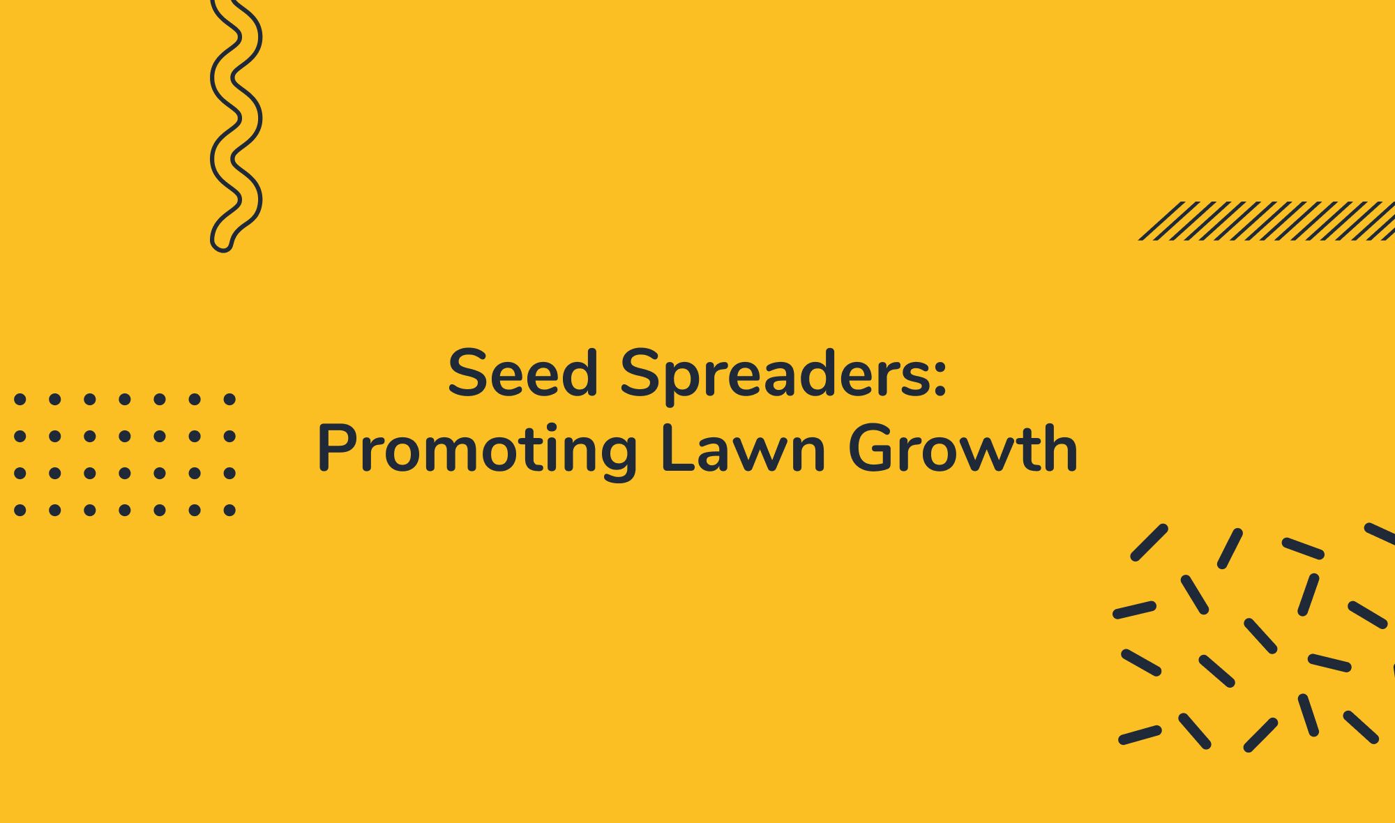 Seed Spreaders: Promoting Lawn Growth and Rejuvenation