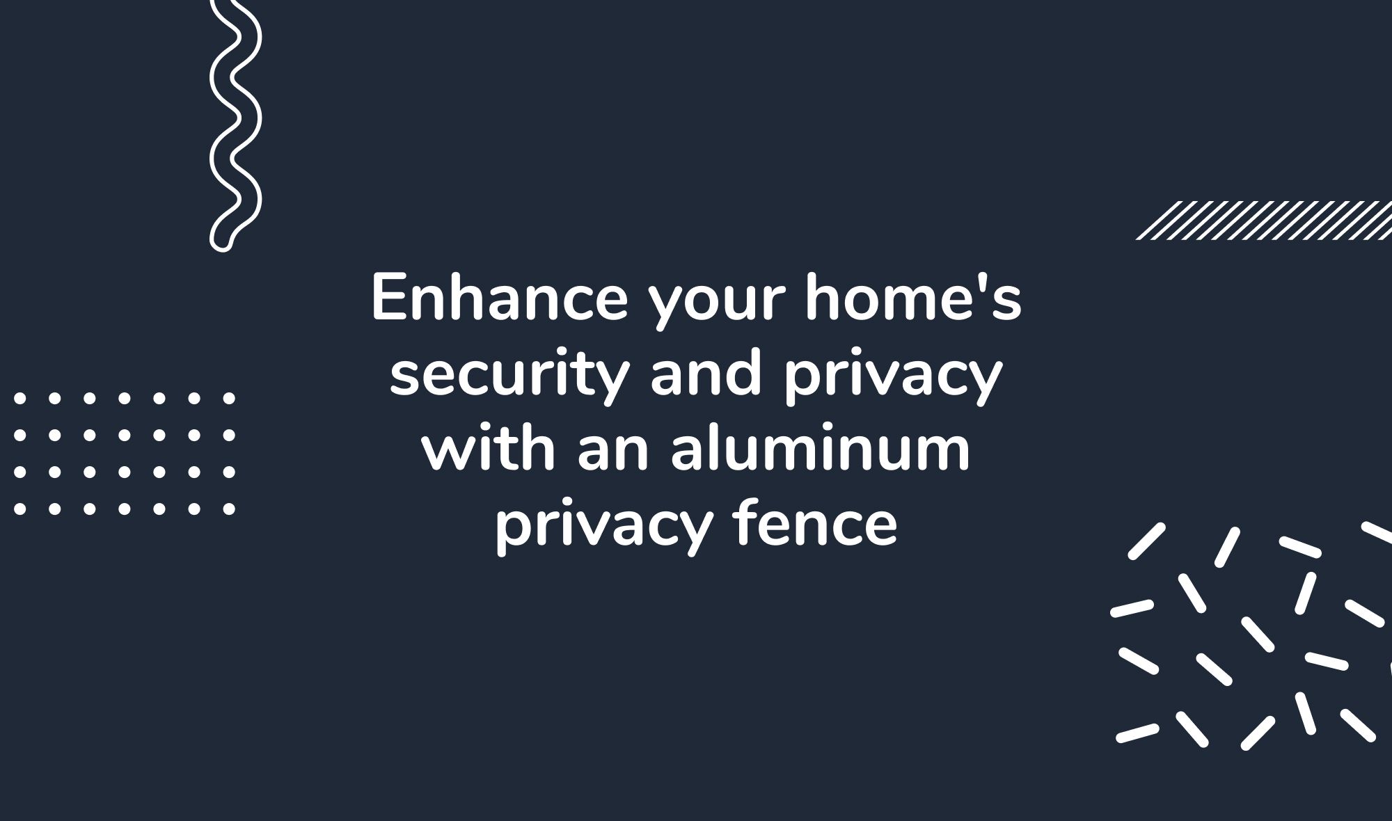 Enhance your home's security and privacy with an aluminum privacy fence