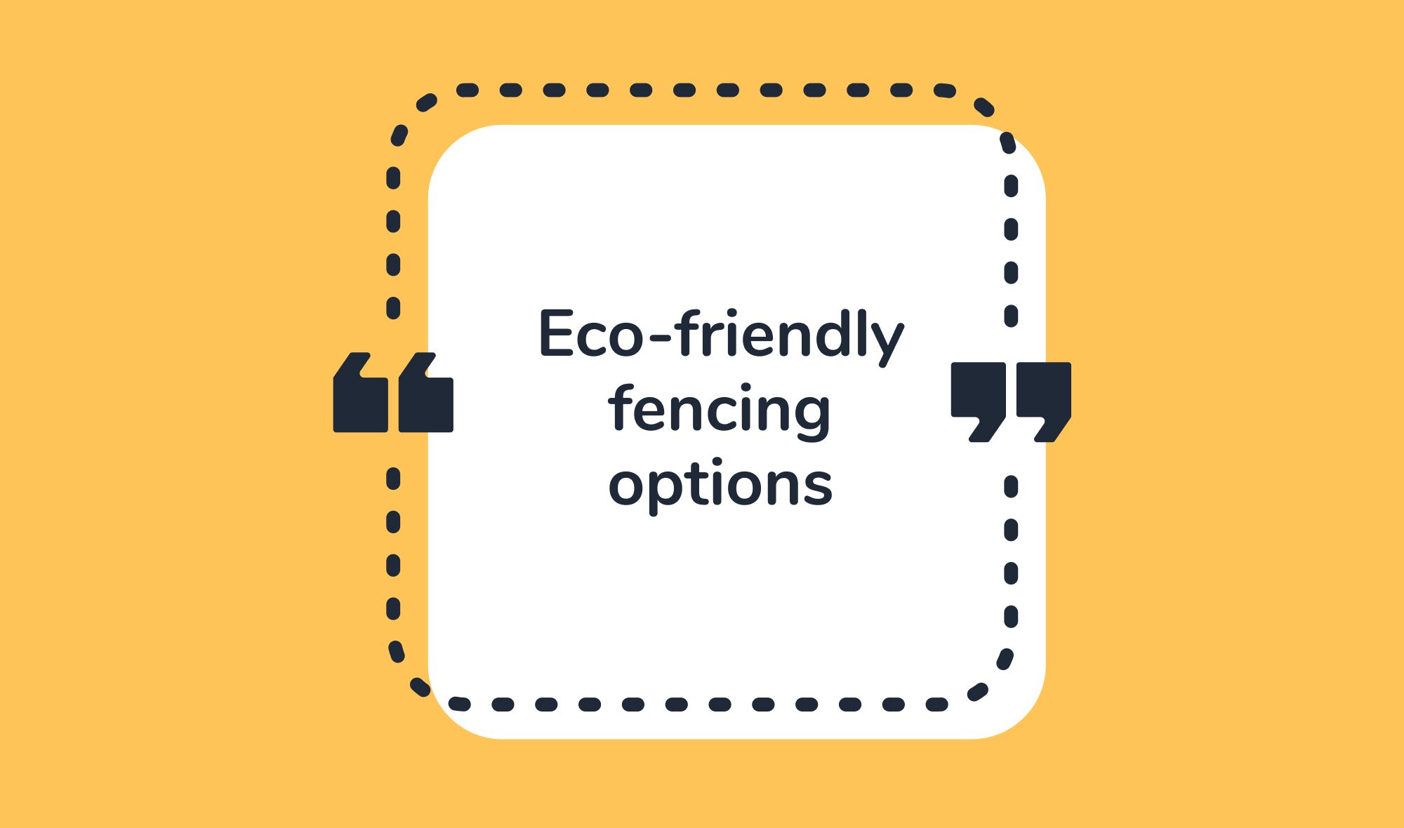 Eco-friendly fencing: a look at sustainable types of fencing