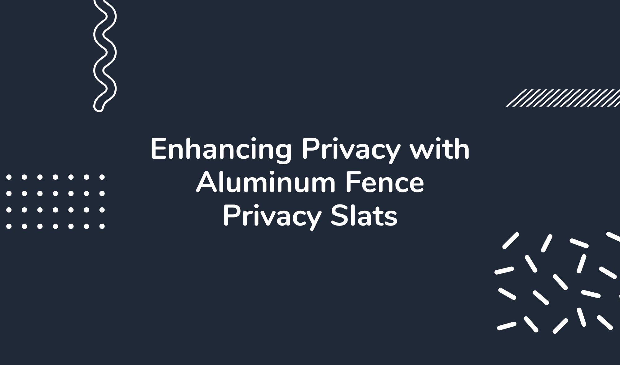 Enhancing Privacy with Aluminum Fence Privacy Slats